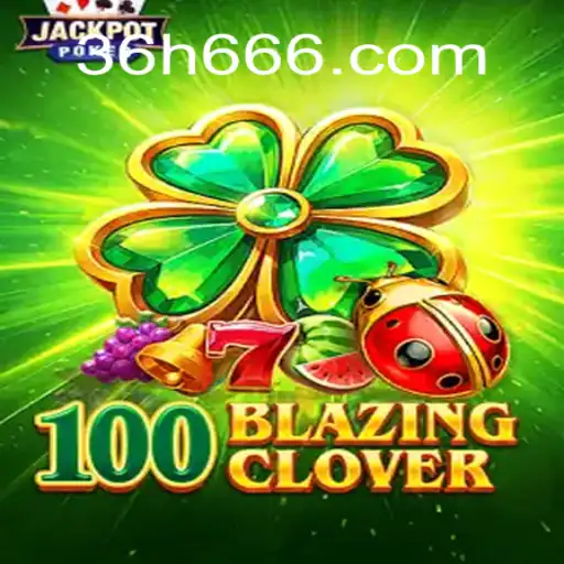 Descubra o Mundo de 100BlazingClover: Uma Aventura de Jogo Inovadora